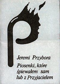 Piosenki, ktre piewaem sam lub z Przyjacielem